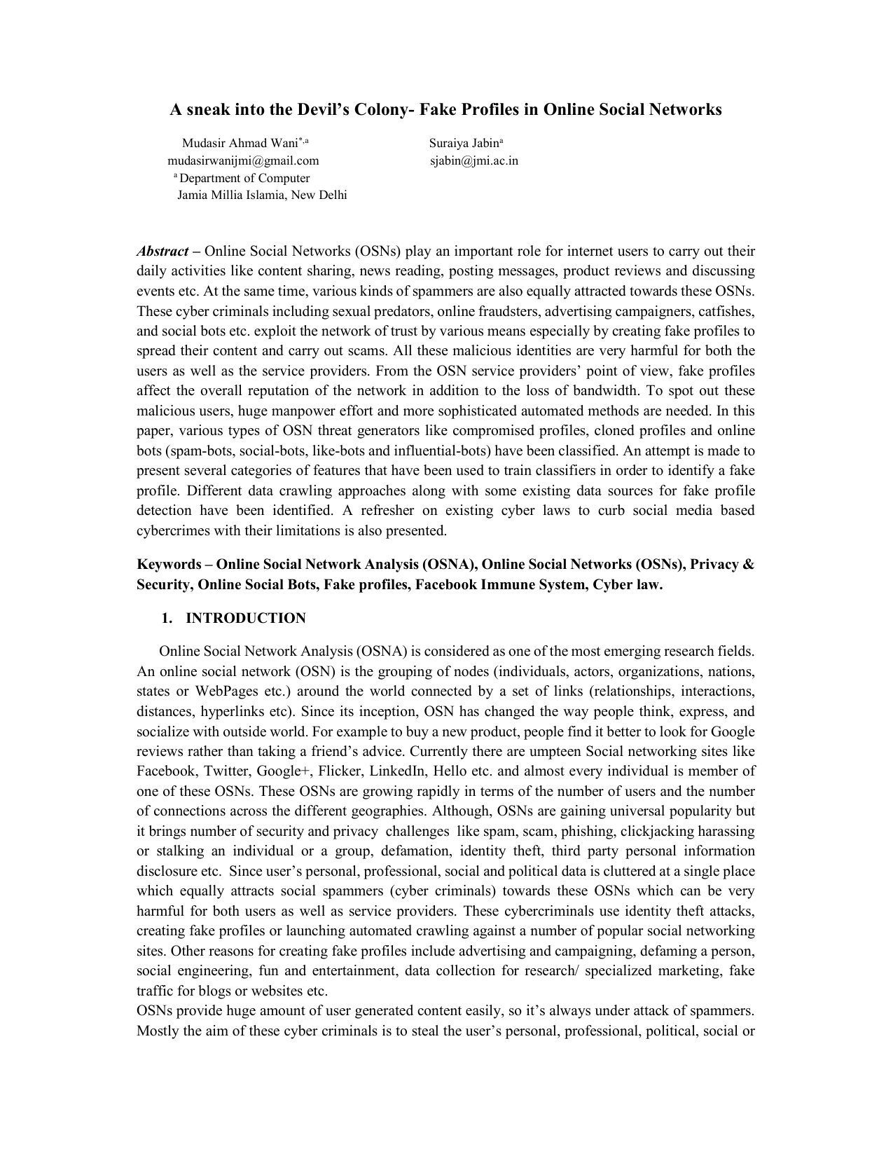 A sneak into the Devils Colony - Fake Profiles in Online Social Networks