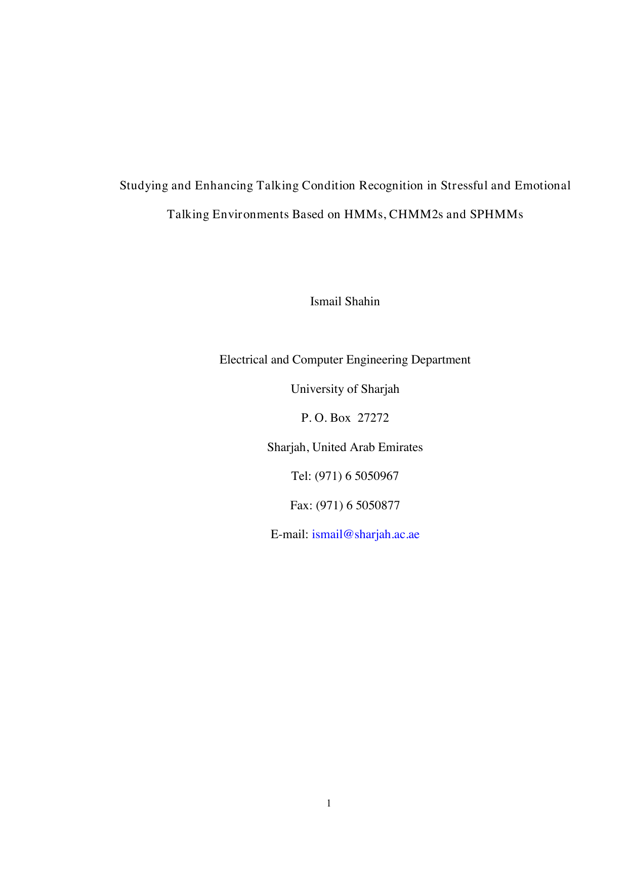 Studying and Enhancing Talking Condition Recognition in Stressful and Emotional Talking Environments Based on HMMs, CHMM2s and SPHMMs