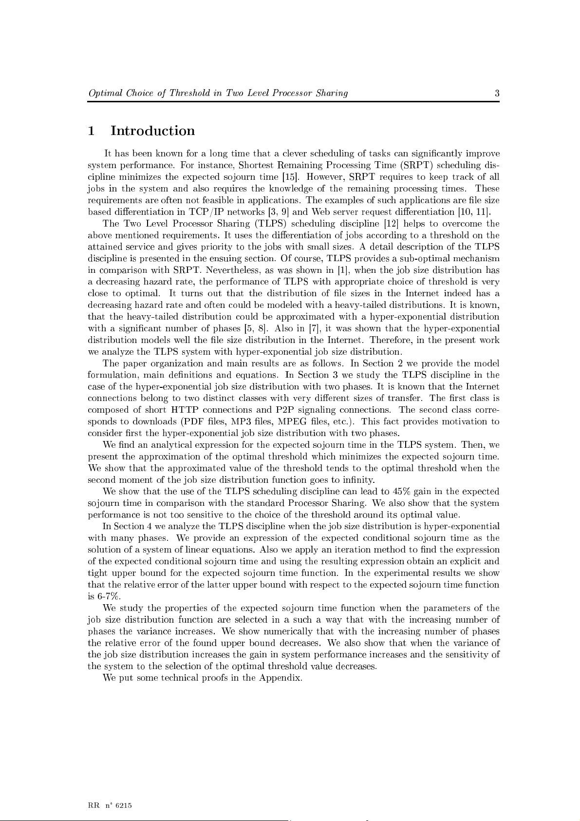 Optimal Choice of Threshold in Two Level Processor Sharing