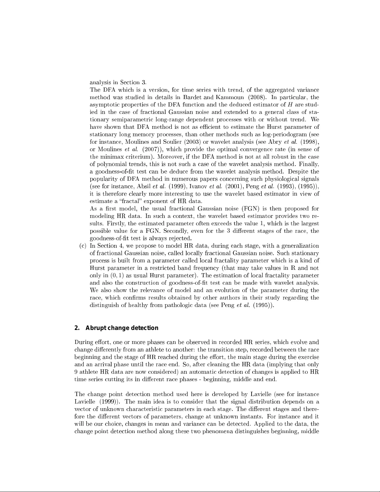 A new stochastic process to model Heart Rate series during exhaustive   run and an estimator of its fractality parameter
